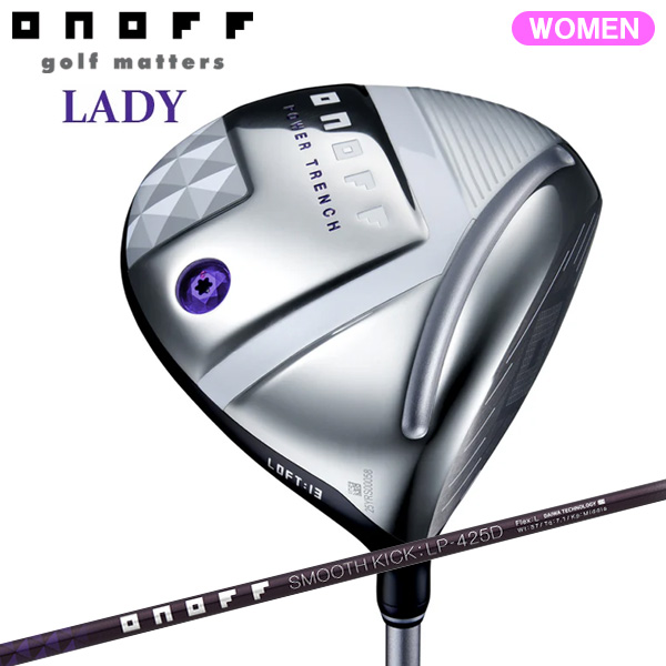 ONOFF オノフ LADY ドライバー レディース ゴルフ クラブ  SMOOTH KICK LP-425Dシャフト
