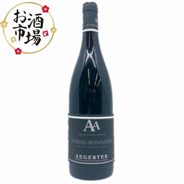Aegerter Vosne Romanee エジェルテヴォーヌロマネ 2016の通販は