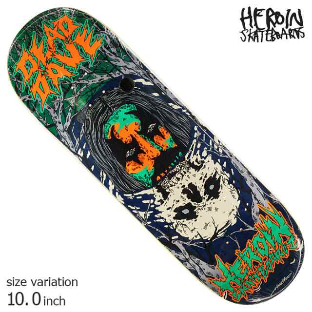 HEROIN ヘロイン デッキ スケボー DEAD.D REFLECTIONS 10.0 inch クルーザー スケートボード SKATEBOARD ストリート