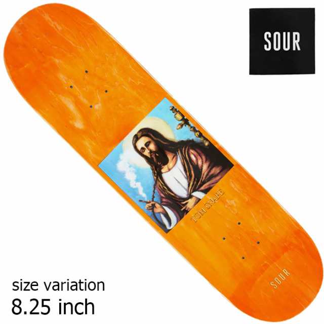 SOUR サワー スケートボード スケボー デッキ Snape-Hookah Jesus 8.25inch DECK SKATEBOARD