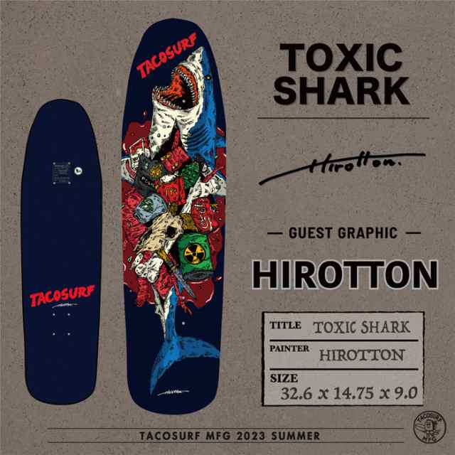 TACOSURF MFG タコサーフ デッキ スケボー Toxic shark 9.0 inch