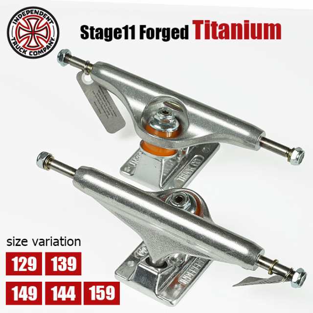 INDEPENDENT TRUCK Stage11 Forged Titanium Trucks 129 139 144 149 159 インディペンデント トラック スケートボード パーツ スケボー