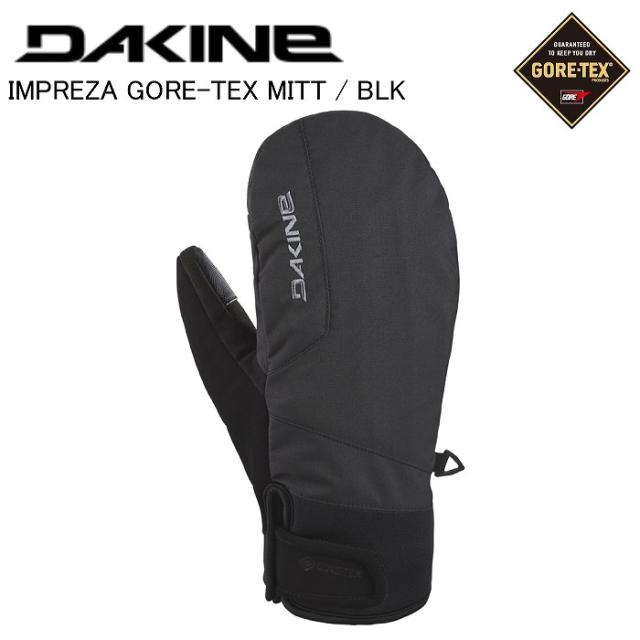DAKINE ダカイン BE237717 IMPREZA GORE-TEX MITT BLK スノーボード