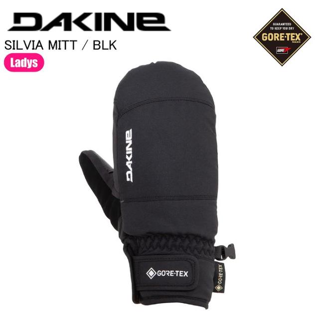 DAKINE ダカイン BE237779 SILVIA GORE-TEX MITT BLK スノーボード ミトン グローブ ゴアテックス レディース