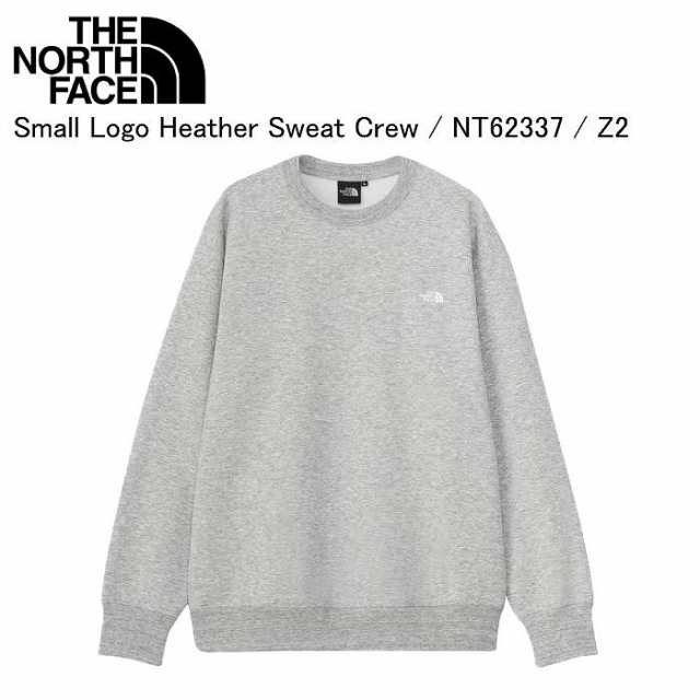 THE NORTH FACE ノースフェイス NT62337 Small Logo Heather Sweat Crew スモールロゴヘザースウェットクルー Z2 トレーナー