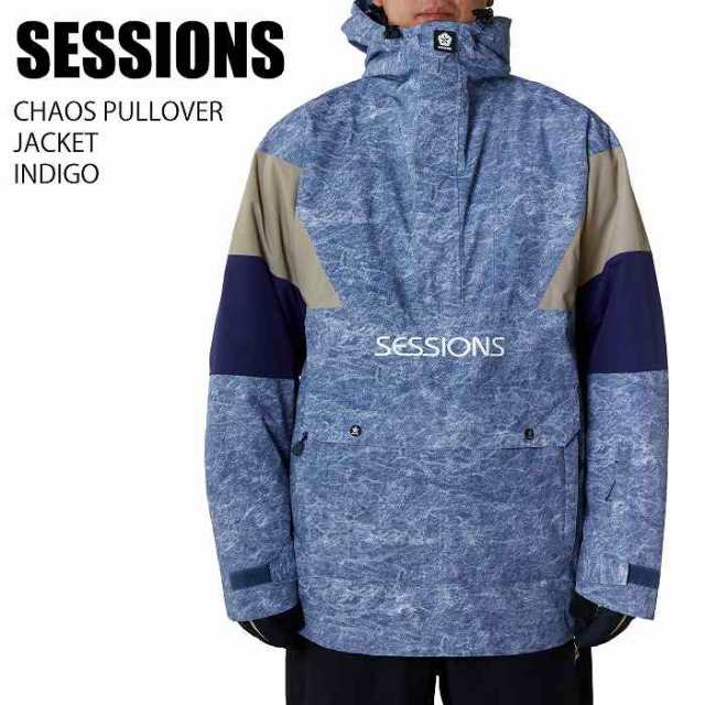 SESSIONS セッションズ CHAOS PULLOVER JACKET INDIGO 23-24 ボードウェア メンズ ジャケット スノーボード スノボ スキー