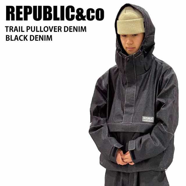 REPUBLIC&CO リパブリック TRAIL PULLOVER JACKET Black Denim 24-25 ウエア ユニセックス ジャケット スノーボード ライトウエア