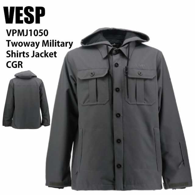 VESP べスプ VPMJ1050 Twoway Military Shirts Jacket CGR 24-25 ウエア メンズ ユニセックス ジャケット スノーボード