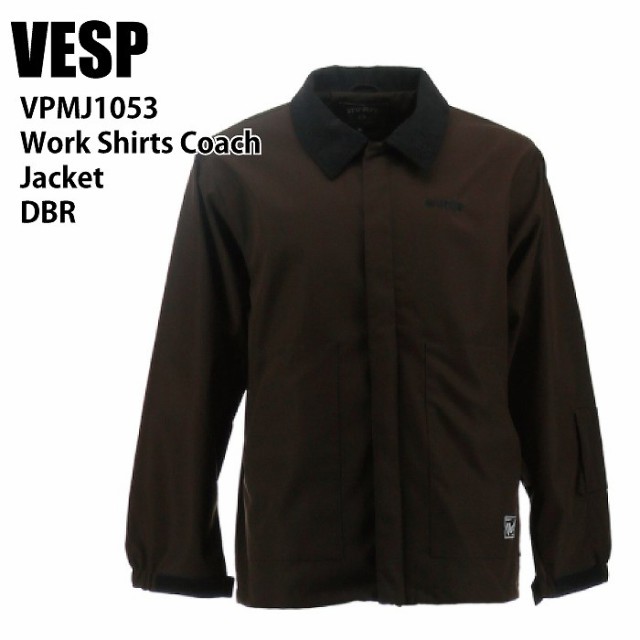 VESP べスプ VPMJ1053 Work Shirts Coach Jacket DBR 24-25 ウエア メンズ ユニセックス ジャケット スノーボード