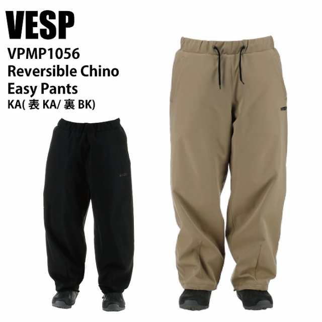 VESP べスプ VPMP1056 Reversible Chino Easy Pants KA 24-25 ウエア メンズ ユニセックス パンツ スノーボード