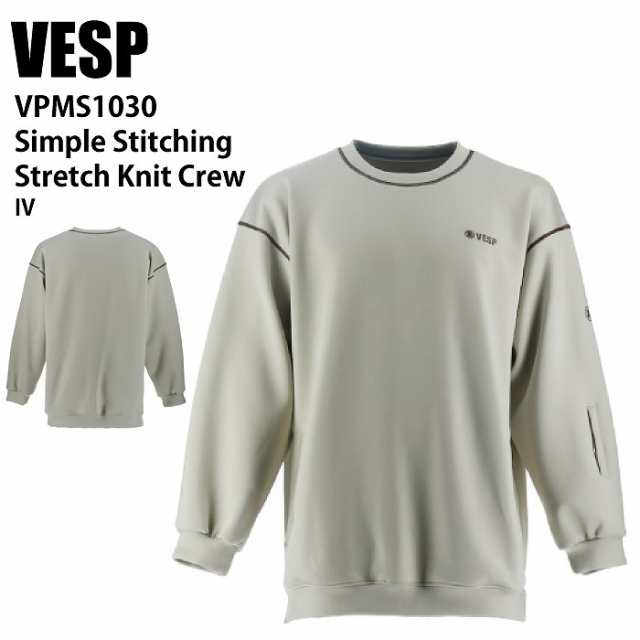 VESP べスプ VPMS1030 Simple Stitching Stretch Knit Crew IV 24-25 ウエア メンズ ユニセックス 撥水スウェット ライトウエア