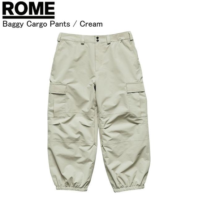 ROME ローム Baggy Cargo Pants バギーカーゴパンツ CREAM パンツ スノーボードウェア ロームウェア ROMEウェア 25-26モデル