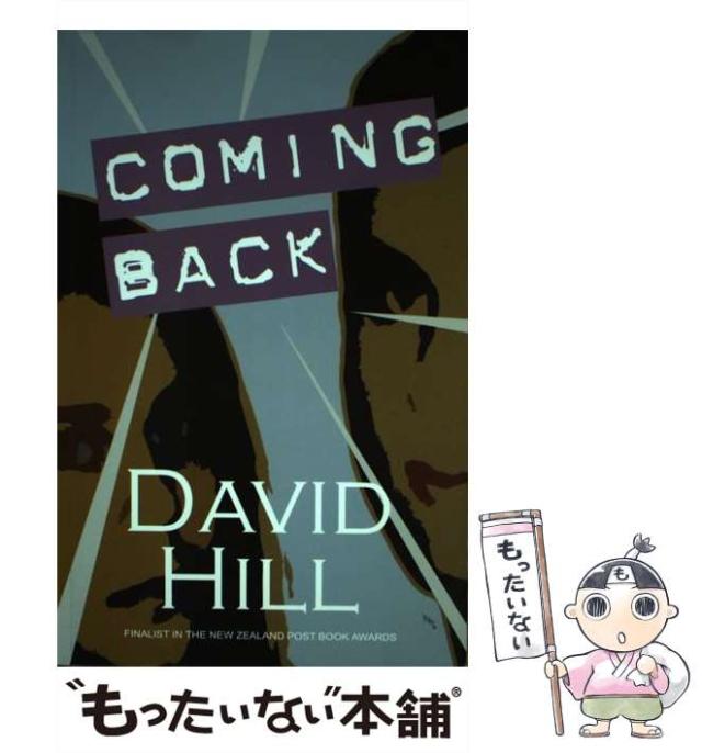 【中古】 Coming Back （Aurora New Fiction） / David Hill / Aurora Metro Pubns [ペーパーバック]【メール便送料無料】の通販は