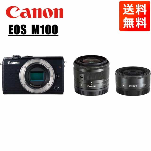 ✨価格が激安✨ キヤノン Canon EOS M100 EF-M 15-45mm 22mm 単焦点