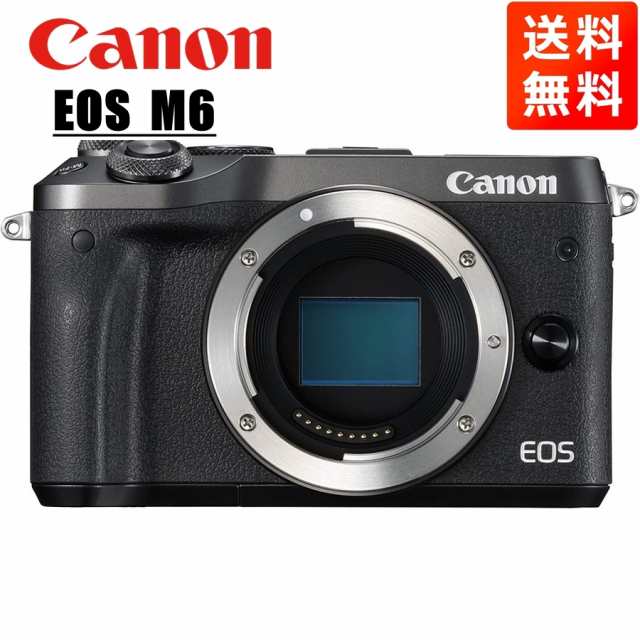 キヤノン Canon EOS M6 ボディ ブラック ミラーレス一眼 カメラ 人気の