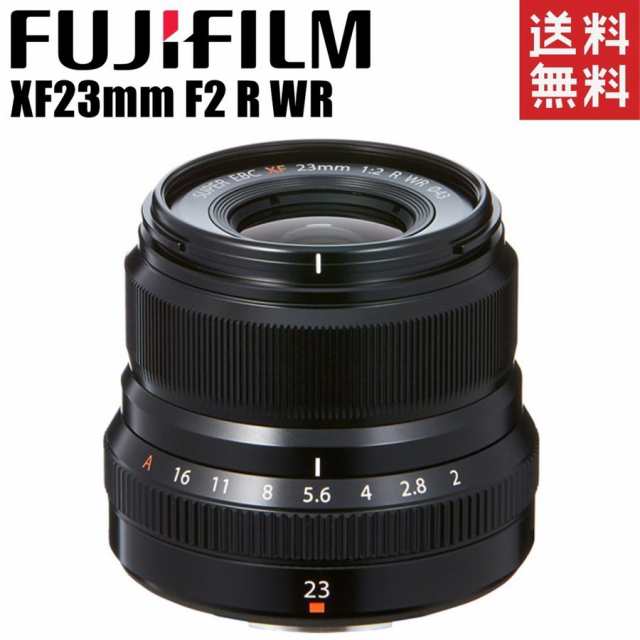 富士フイルム FUJIFILM FUJINON XF 23mm F2 R WR フジノン 単焦点 広角