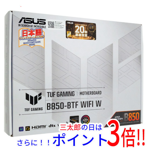 【１日と三太郎の日はポイント３倍！！】【新品】送料無料 ASUS製 ATXマザーボード TUF GAMING B850-BTF WIFI W SocketAM5