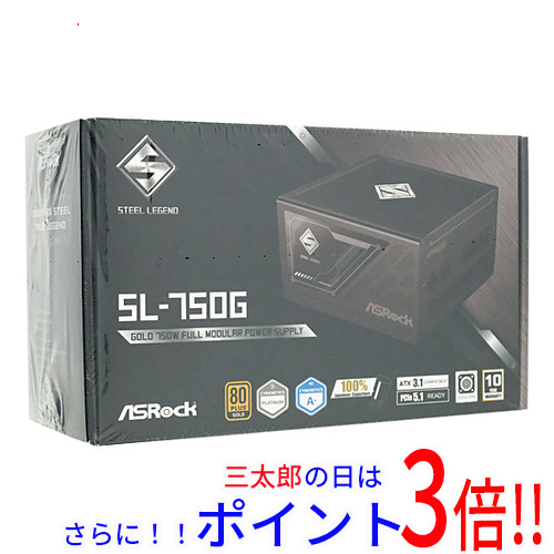 【１日と三太郎の日はポイント３倍！！】【新品】送料無料 ASRock 電源ユニット Steel Legend SL-750G ブラック