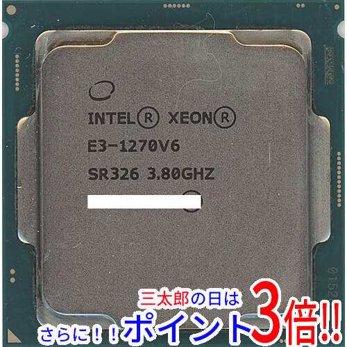 中古即納】送料無料 intel Xeon E3-1270 v6 3.8GHz 8M LGA1151 SR326