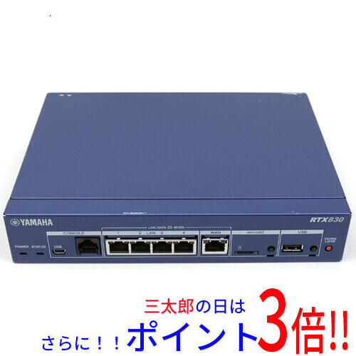 【中古】貨物輸送無料 YAMAHA製 ギガメモリアクセスVPNルータ RTX830 予防医学足なし
