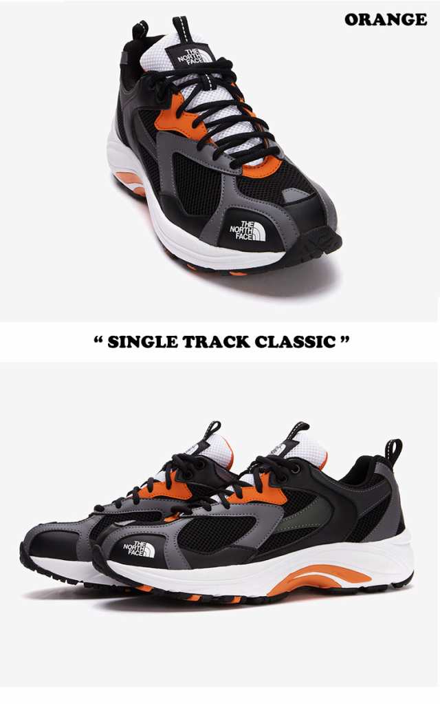 ノースフェイス 韓国 スニーカー THE NORTH FACE SINGLE TRACK CLASSIC シングル トラック クラシック 全4色 NS97N03J/K/N/M シューズ の通販は ノースフェイス 韓国 スニーカー THE NORTH FACE SINGLE TRACK CLASSIC シングル トラック クラシック 全4色 NS97N03J/K/N/M シューズ の通販は
