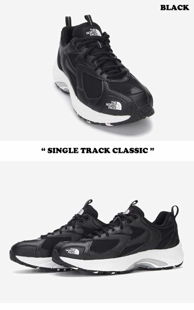 ノースフェイス 韓国 スニーカー THE NORTH FACE SINGLE TRACK CLASSIC シングル トラック クラシック 全4色 NS97N03J/K/N/M シューズ の通販は ノースフェイス 韓国 スニーカー THE NORTH FACE SINGLE TRACK CLASSIC シングル トラック クラシック 全4色 NS97N03J/K/N/M シューズ の通販は
