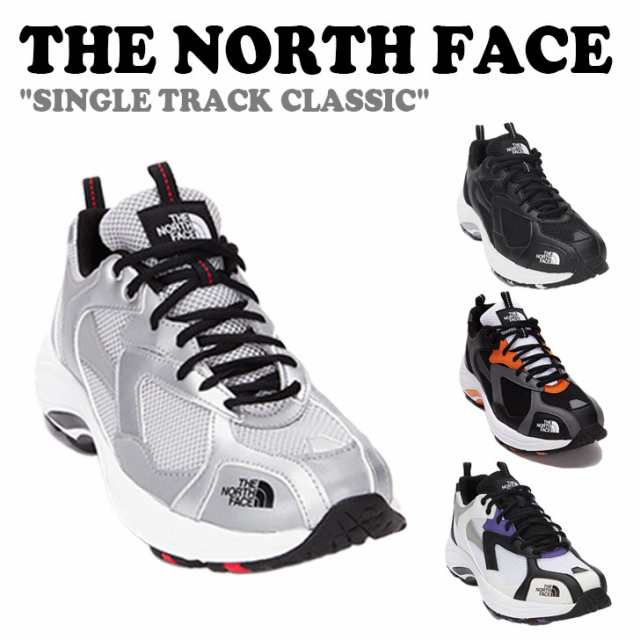 ノースフェイス 韓国 スニーカー THE NORTH FACE SINGLE TRACK CLASSIC シングル トラック クラシック 全4色 NS97N03J/K/N/M シューズ の通販は