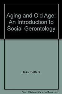 Aging and Old Age: An Introduction to Social Gerontology(中古品)