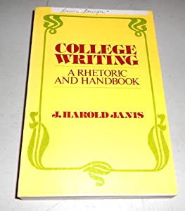 College writing  a rhetoric and handbook(中古品)
