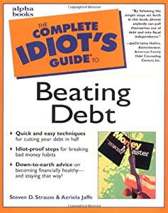 The Complete Idiot's Guide to Beating Debt(中古品)の通販は