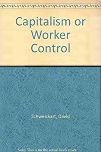 Capitalism or Worker Control(中古品)