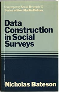 Data Construction in Social Surveys (Contemporary Social Research Series  10)(中古品)