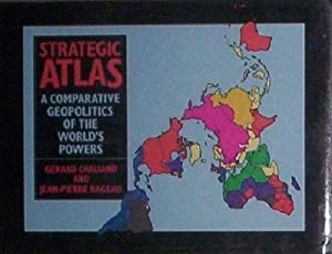 A Strategic Atlas: Comparative Geopolitics of the World's Powers(中古品)