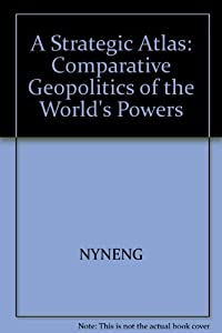 Strategic Atlas: A Comparative Geopolitics of the World's Powers(中古品)