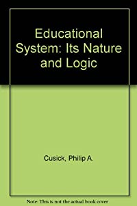 The Educational System: Its Nature and Logic(中古品)