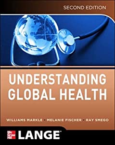 Understanding Global Health  2e (Lange Medical Books)(中古品)