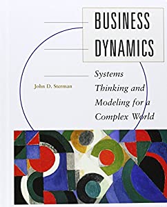 Business Dynamics: Systems Thinking and Modeling for a Complex World(中古品)