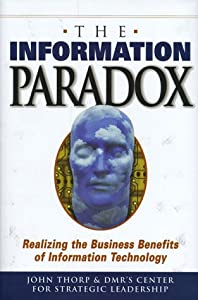 The Information Paradox: Realizing the Business Benefits of Information Technology(中古品)