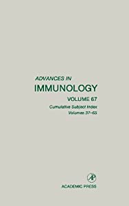 Advances in Immunology: Cumulative Subject Index  Volumes 37-65 (Volume 67) (Advances in Immunology  Volume 67)(中古品)