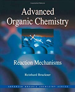 Advanced Organic Chemistry: Reaction Mechanisms (Advanced Organic Chemistry Series)(中古品)