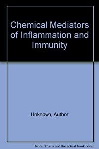 Chemical Mediators of Inflammation and Immunity(中古品)