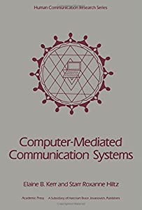 Computer-Mediated Communication Systems: Status and Evaluation(中古品)