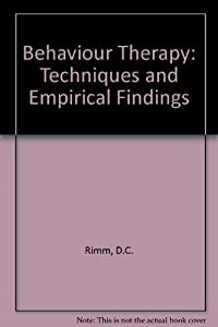Behavior Therapy: Techniques and Empirical Findings(中古品)の通販は