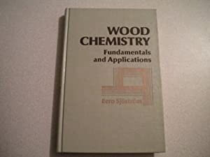 Wood Chemistry: Fundamentals and Applications(中古品)の通販は