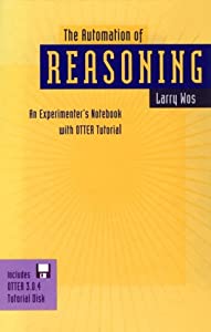 The Automation of Reasoning: An Experimenter's Notebook with Otter Tutorial(中古品)の通販は 21,842円