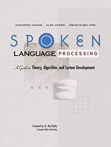 Spoken Language Processing: A Guide to Theory  Algorithm and System Development(中古品)