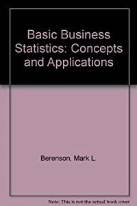 Basic Business Statistics: Concepts and Applications(中古品)