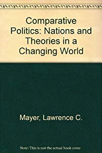 Comparative Politics: Nations and Theories in a Changing World(中古品)