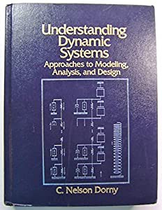 Understanding Dynamic Systems: Approaches to Modeling Analysis and Design(中古品)の通販は