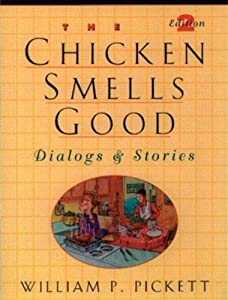CHICKEN SMELLS GOOD (2E) (Dialogs and Stories (Paperback))(中古品)の通販は 4,912円